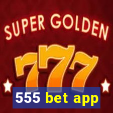 555 bet app